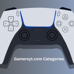 Gamerxyt.com Categories