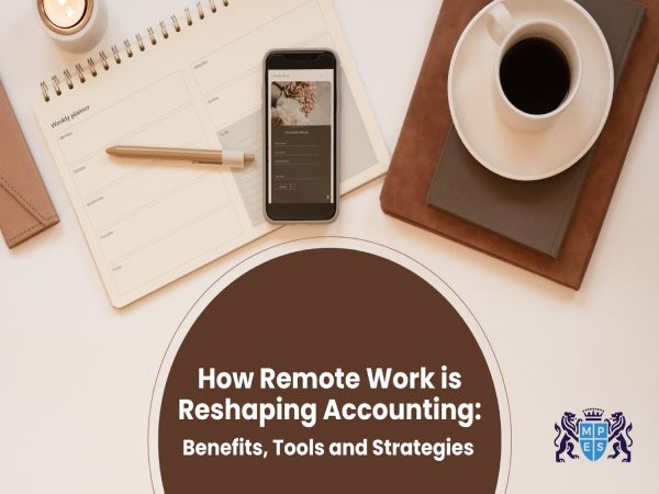 How Remote Work is Reshaping Accounting: Benefits, Tools and Strategies